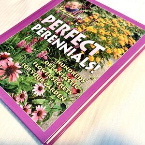 PERFECT PERENNIALS! Hundreds of Fantastic Flower Secrets for your Garden HC Book